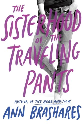 The Sisterhood of the Traveling Pants: . von Ember