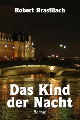 Das Kind der Nacht: Roman von Independently published