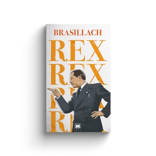 REX: Léon Degrelle und die Zukunft des Rex von Jungeuropa Verlag