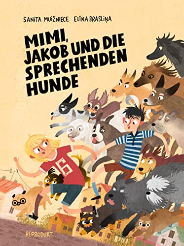 Mimi, Jakob und die sprechenden Hunde von Reprodukt