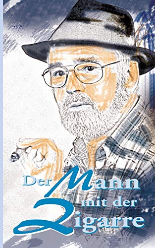 Der Mann mit der Zigarre Der Mann mit der Zigarre