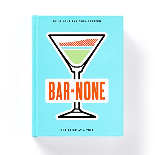 Bar None Drink Journal: (Small Notebook with Drink Recipes, Hardcover Bar Book) Bar None Drink Journal: (Small Notebook with Drink Recipes, Hardcover Bar Book)