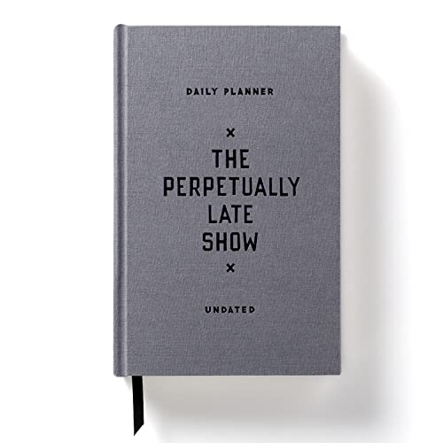 The Perpetually Late Show Undated Standard Planner The Perpetually Late Show Undated Standard Planner