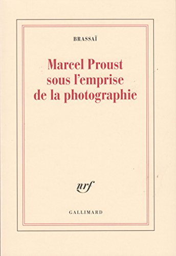 Marcel Proust sous l'emprise de la photographie von GALLIMARD