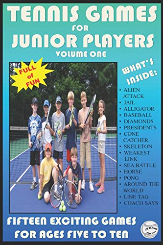 Tennis Games for Junior Players: Volume 1 (CB Tennis eBook Series, Band 1)