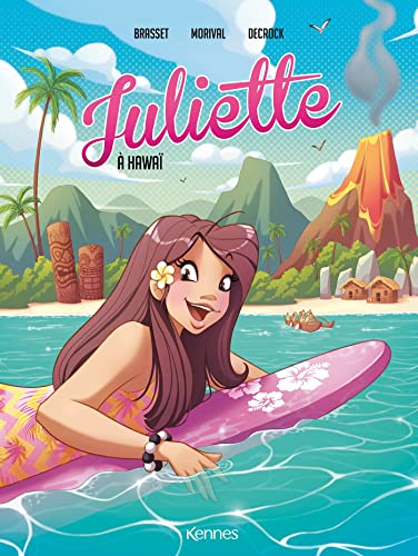 Juliette à Hawaï BD T06 Juliette à Hawaï BD T06