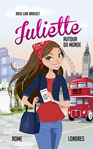 Juliette autour du monde T04: Juliette à Rome et à Londres von KENNES EDITIONS