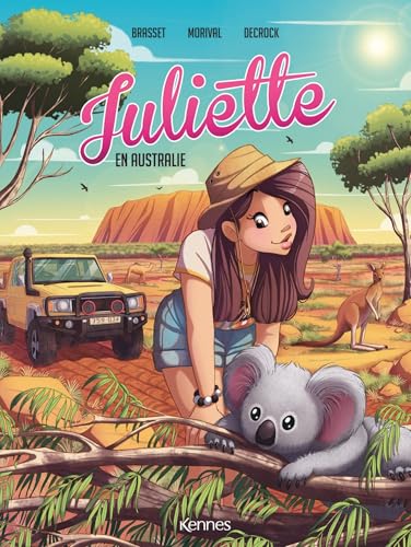 Juliette en Australie BD T07 Juliette en Australie BD T07 von KENNES LES 3 AS