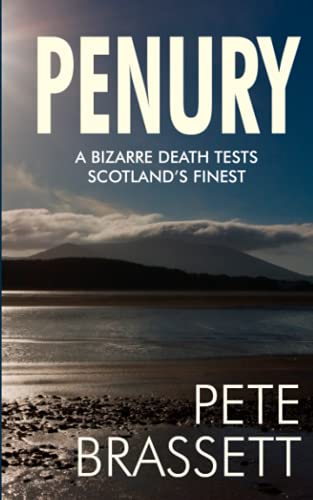PENURY: A bizarre death tests Scotland’s finest (Detective Inspector Munro murder mysteries, Band 12)
