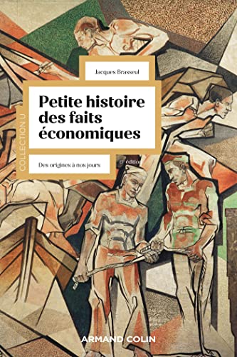 Petite histoire des faits économiques - 6e éd.: Des origines à nos jours von ARMAND COLIN