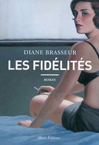 Les fidélités Les fidélités von Allary