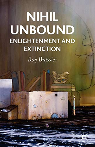Nihil Unbound: Enlightenment and Extinction von MACMILLAN
