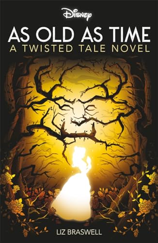 Disney Princess Beauty and the Beast: As Old As Time (Twisted Tales)