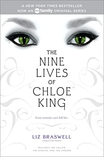 The Nine Lives of Chloe King: The Fallen; The Stolen; The Chosen