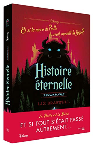 Twisted Tale Disney Histoire éternelle: Et si la mère de Belle avait maudit la Bête ? von HACHETTE PRAT