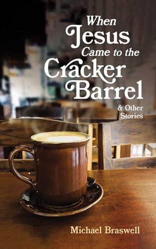 When Jesus Came to the Cracker Barrel: And Other Stories von Resource Publications (CA)