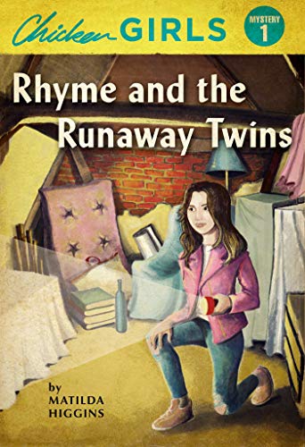 Chicken Girls: Rhyme and the Runaway Twins (Chicken Girls, 1, Band 1)