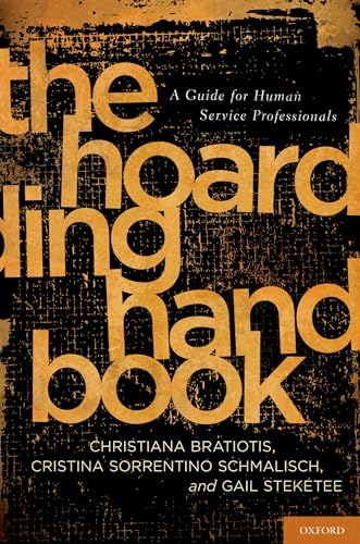 The Hoarding Handbook: A Guide for Human Service Professionals von OUP USA