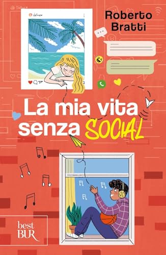 La mia vita senza social (BUR Best BUR) von Rizzoli