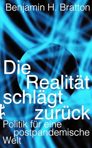 Die Realität schlägt zurück: Politik für eine postpandemische Welt