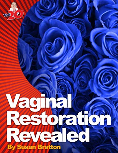 Vaginal Restoration Revealed von Independently published