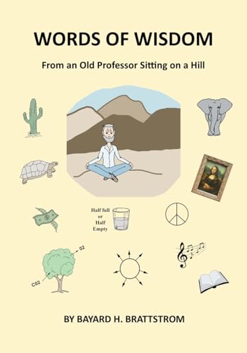 Words of Wisdom: From an Old Professor Sitting on a Hill von Outskirts Press