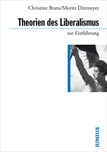 Theorien des Liberalismus zur Einführung von Junius Verlag GmbH