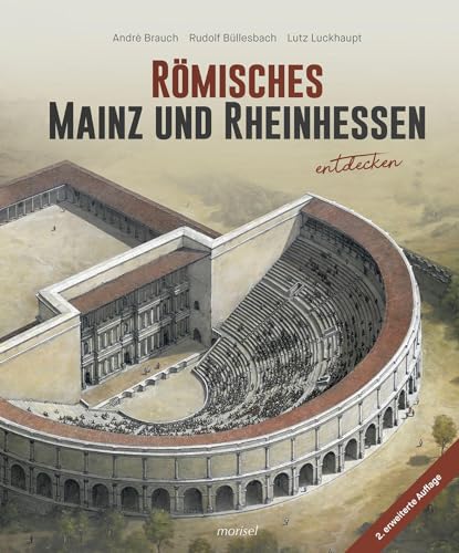 Römisches Mainz und Rheinhessen entdecken von morisel