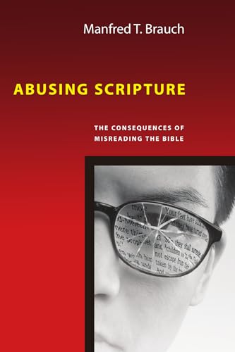 Abusing Scripture: The Consequences of Misreading the Bible von IVP Academic