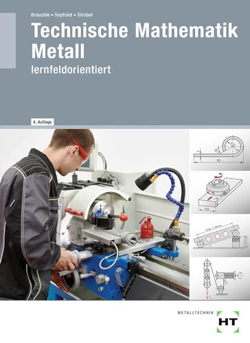 Technische Mathematik Metall: lernfeldorientiert