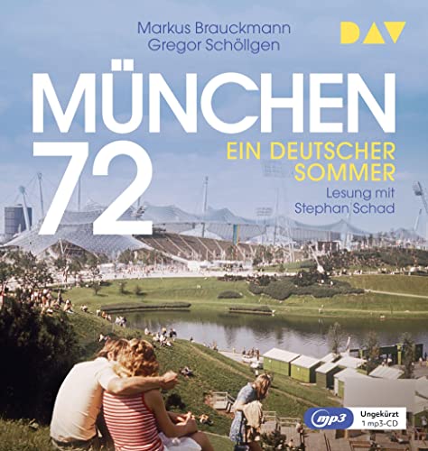 München 72. Ein deutscher Sommer: Ungekürzte Lesung mit Stephan Schad (2 mp3-CDs) von Der Audio Verlag