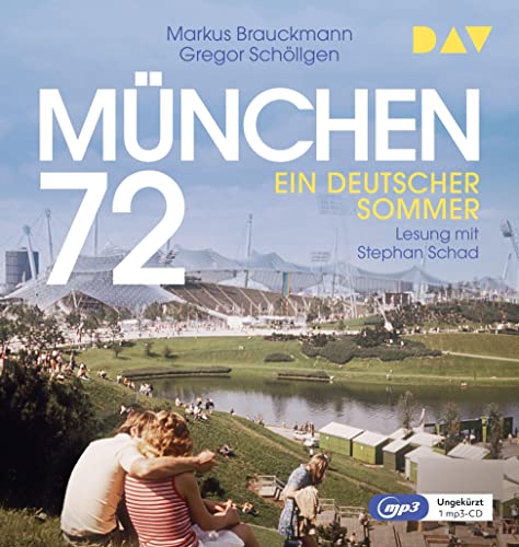 München 72. Ein deutscher Sommer: Ungekürzte Lesung mit Stephan Schad (2 mp3-CDs) von Der Audio Verlag, Dav