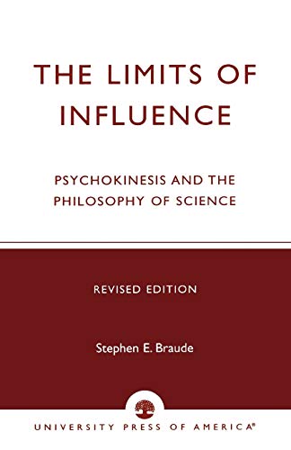 The Limits of Influence: Psychokinesis and the Philosophy of Science von University Press of America
