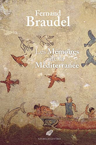 Les Memoires De La Mediterranee: Prehistoire Et Antiquite