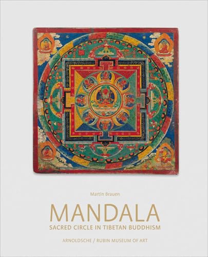Mandala: Sacred Circle in Tibetan Buddhism von Arnoldsche Art Publishers