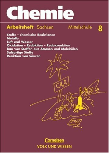 Chemie: Stoffe - Reaktionen - Umwelt - Mittelschule Sachsen (vergriffen): 8. Schuljahr - Arbeitsheft von Cornelsen: VWV