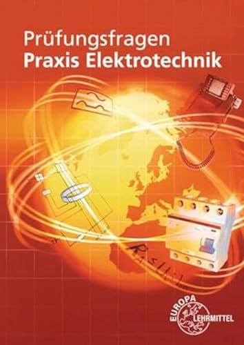Prüfungsfragen Praxis Elektrotechnik von Europa-Lehrmittel