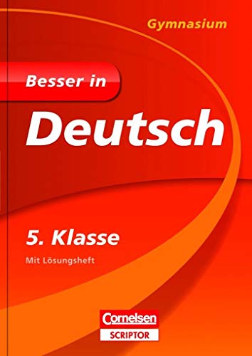 Besser in Deutsch - Gymnasium 5. Klasse (Cornelsen Scriptor - Besser in)