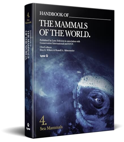 Handbook of the Mammals of the World – Volume 4: Sea Mammals von LYNX EDICIONS