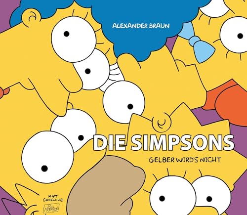 Die Simpsons: Gelber wird's nicht: 35 Jahre Simpsons, 70 Jahre Matt Groening von Panini