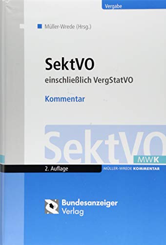 SektVO: einschließlich VergStatVO - Kommentar