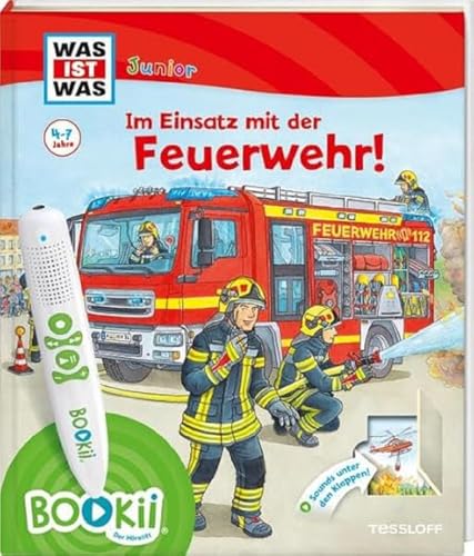 BOOKii® WAS IST WAS Junior Im Einsatz mit der Feuerwehr!: Sounds unter den Klappen! (BOOKii / Antippen, Spielen, Lernen)