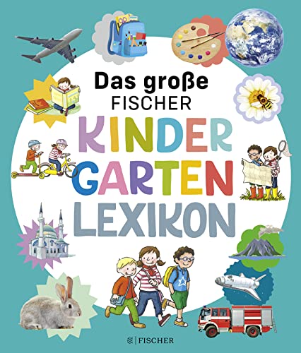 Das große Fischer Kindergarten-Lexikon von FISCHERVERLAGE