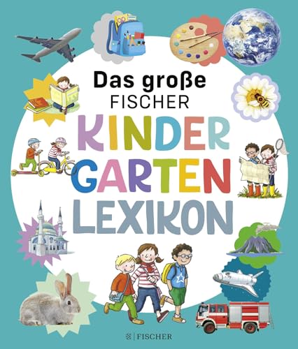 Das große Fischer Kindergarten-Lexikon von FISCHERVERLAGE