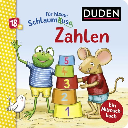 Duden 18+: Für kleine Schlaumäuse: Zahlen (Lustiges Mitmach-Buch für die Kleinsten): Allererstes Zahlen lernen für Kinder ab 2 Jahren von FISCHERVERLAGE