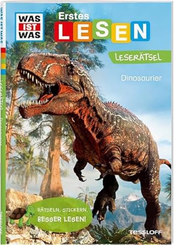 WAS IST WAS Erstes Lesen. Leserätsel Dinosaurier / Lesenlernen mit tollen Sachtexten und Rätseln / Förderung der Lesekompetenz / Lesestufe 2 / Für den Lesestart WAS IST WAS Erstes Lesen. Leserätsel Dinosaurier / Lesenlernen mit tollen Sachtexten und Rätseln / Förderung der Lesekompetenz / Lesestufe 2 / Für den Lesestart