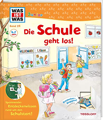 WAS IST WAS Junior Band 25 Die Schule geht los!: Spannendes Entdeckerwissen rund um den Schulstart!. Mit Entdecker-Klappen (WAS IST WAS Junior Sachbuch, Band 25)