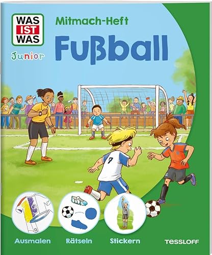 WAS IST WAS Junior Mitmach-Heft Fußball WAS IST WAS Junior Mitmach-Heft Fußball von WAS IST WAS