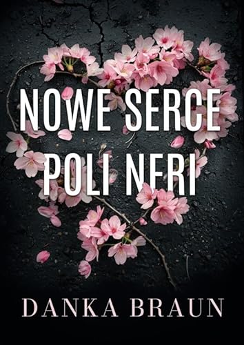 Nowe serce Poli Neri von Prozami