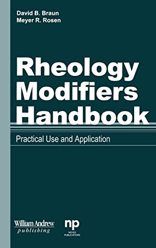 Rheology Modifiers Handbook: Practical Use and Application (Materials Science and Process Technology)